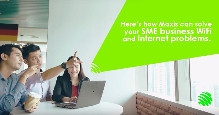 Here's how Maxis can solve your SME business WiFi and Internet problems