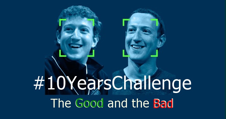 #10YearsChallenge - The Good and the Bad