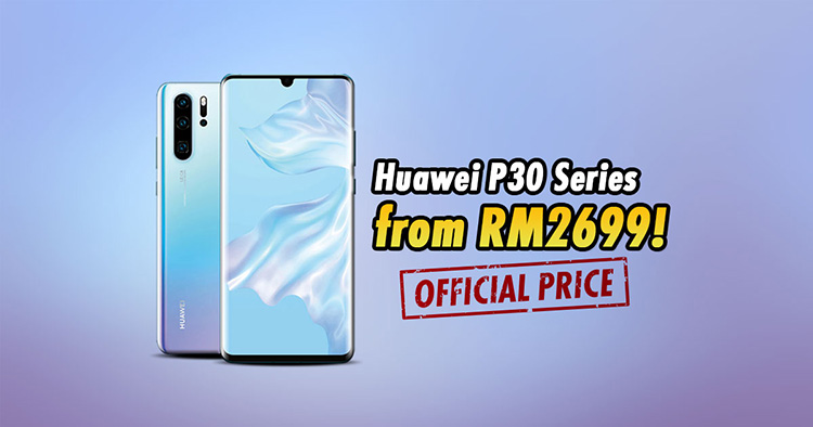 Huawei P30 series officially launches in Malaysia starting from RM2699