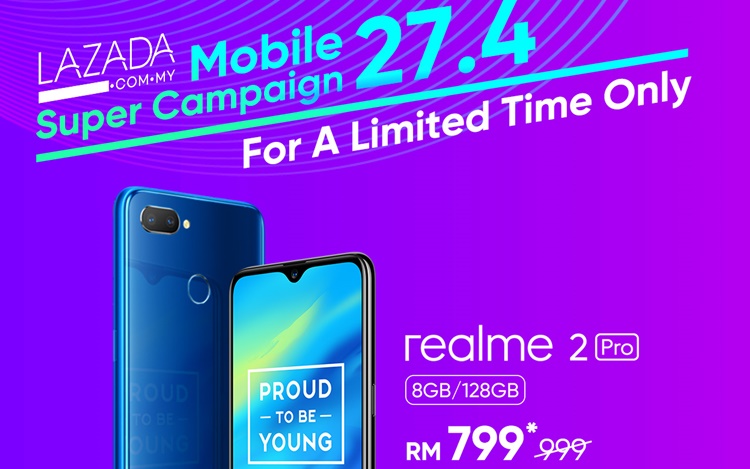 Realme 2 Pro (8GB + 128GB) will be on sale for RM799 on Lazada Mobile Super Campaign