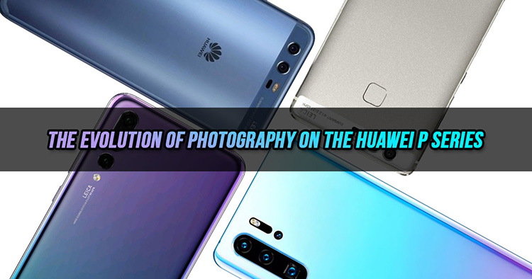 Check out the evolution of photography on the Huawei P series. How many do you remember?