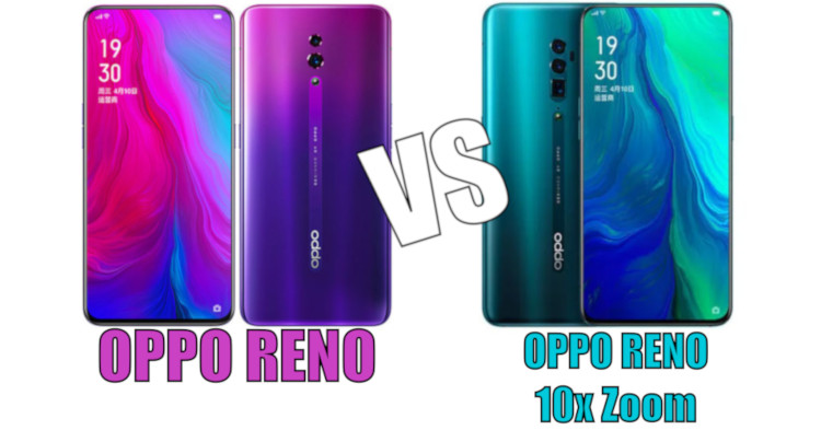 OPPO Reno VS OPPO Reno 10x Zoom. Which Reno should you get?