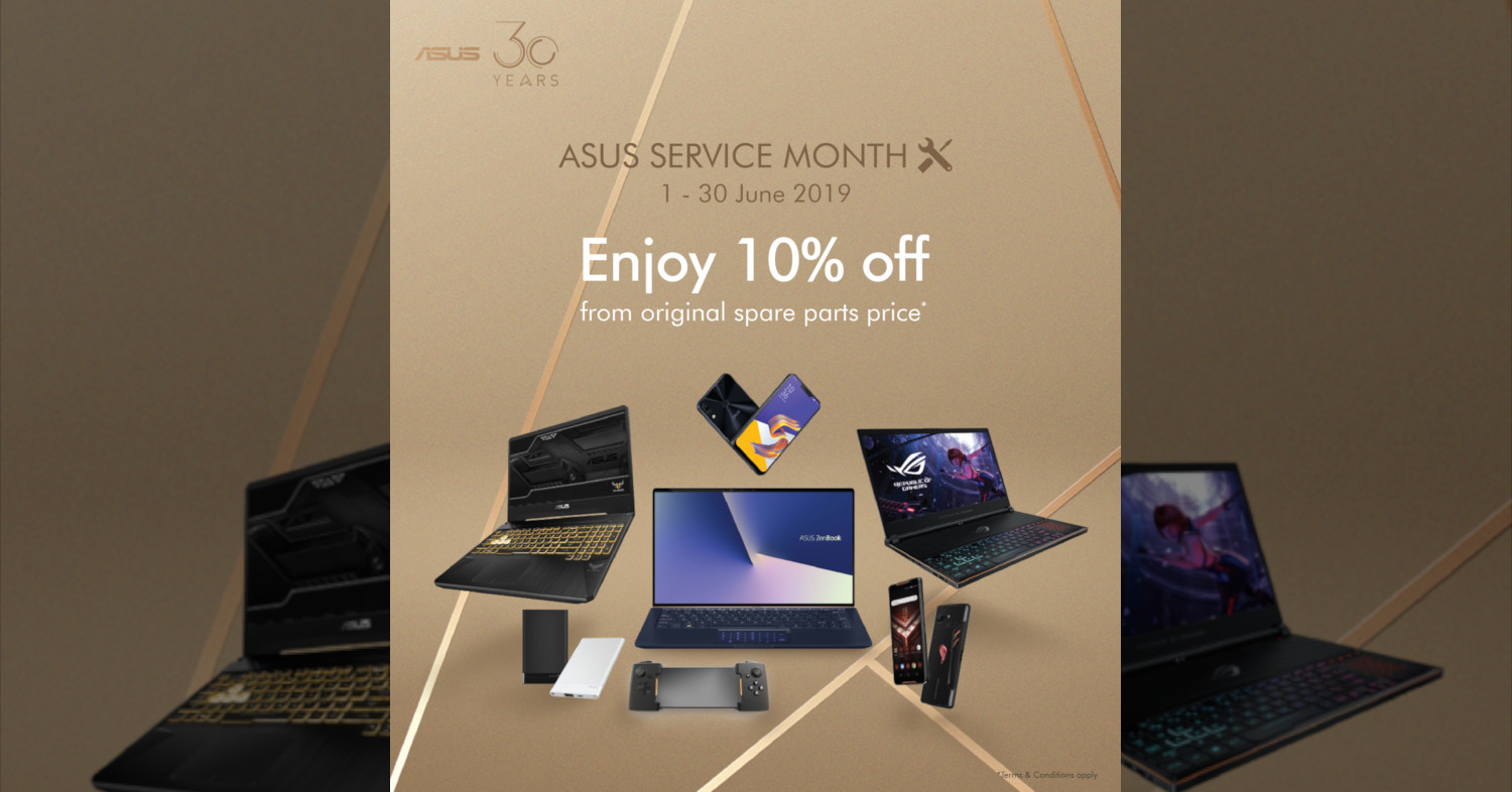 ASUS Service Month is happening from 1 June until 30 June 2019 with up to 10% discount on spare parts