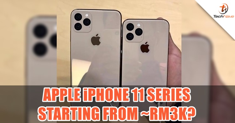 Apple iPhone 11 series launching date leaked and could start from ~RM3K