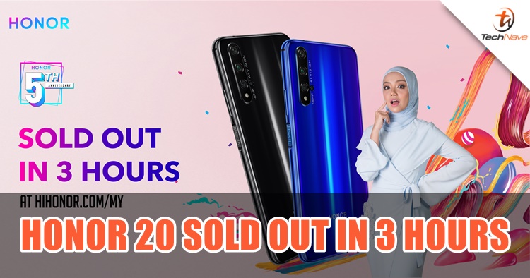 HONOR 20 still sold out in Malaysia after a long sales delay