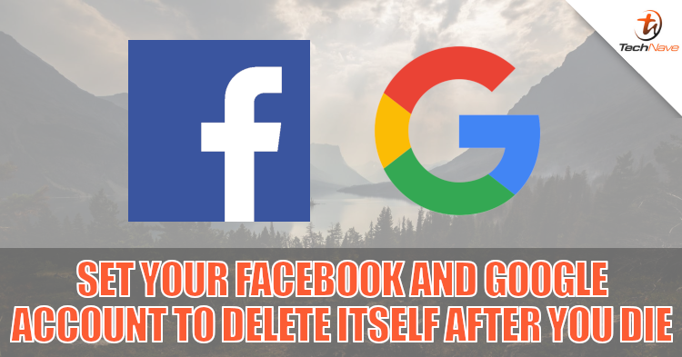 Here's how you can set your Google and Facebook account to delete itself after you die.