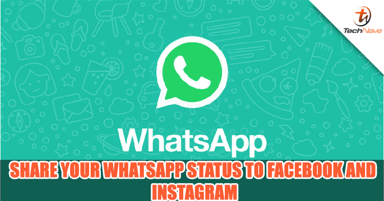 Soon you can share your WhatsApp status to Facebook, Instagram and more