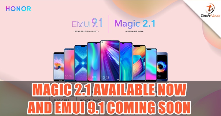 Magic UI 2.1 now on HONOR View20, EMUI 9.1 coming in August