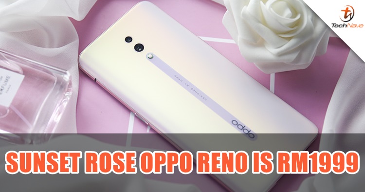 OPPO Reno launches brand new Sunset Rose variant in Malaysia at RM1999