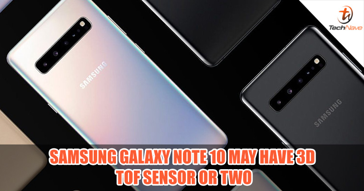 We may be seeing a 3D ToF sensor or two on the Samsung Galaxy Note 10
