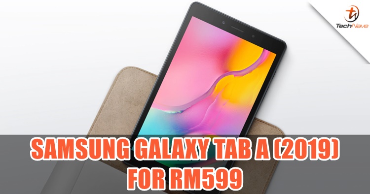 Samsung Galaxy Tab A (2019) announced with 5100mAh battery, up to 512GB storage and more for RM599