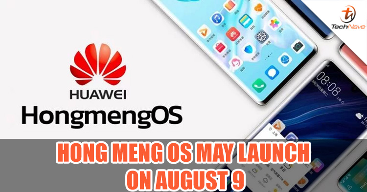 HongMeng OS by Huawei may launch on August 9