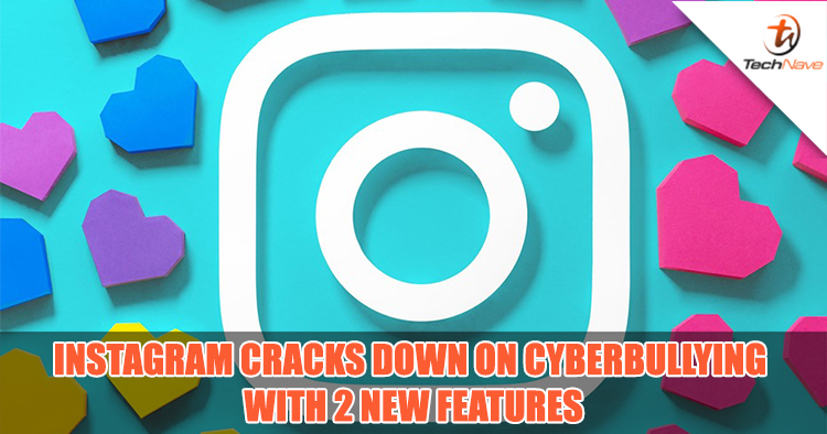 Instagram cracks down on online bullying with 2 new features