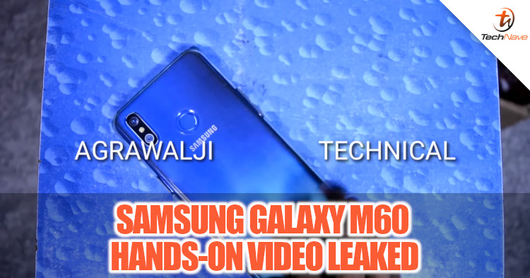 Could this be the Samsung Galaxy M60? Hands-on video leaked showcasing 48MP+16MP camera