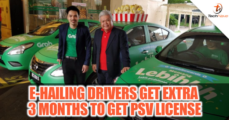 E-hailing drivers will be given additional 3 months to acquire the PSV license