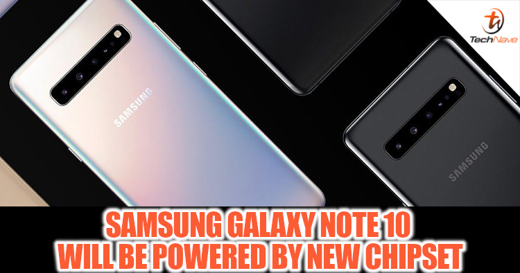 Is the Samsung Galaxy Note 10 coming with a new chipset?