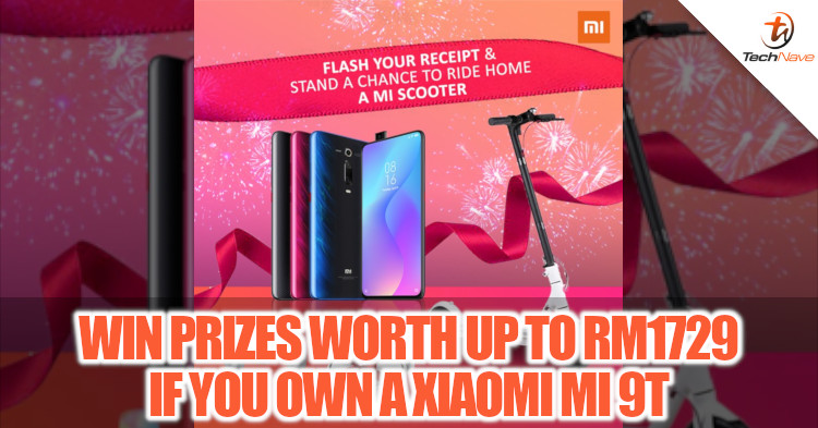 Stand a chance to win Xiaomi products worth up to RM1729 if you own a Xiaomi Mi 9T