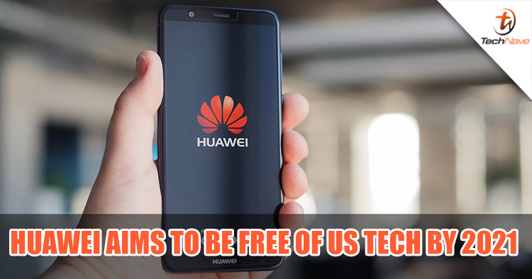 Huawei aims to be free of US tech by 2021