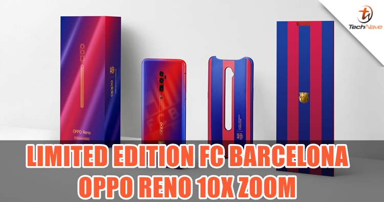 Limited Edition FC Barcelona OPPO Reno 10x Zoom (4).jpg