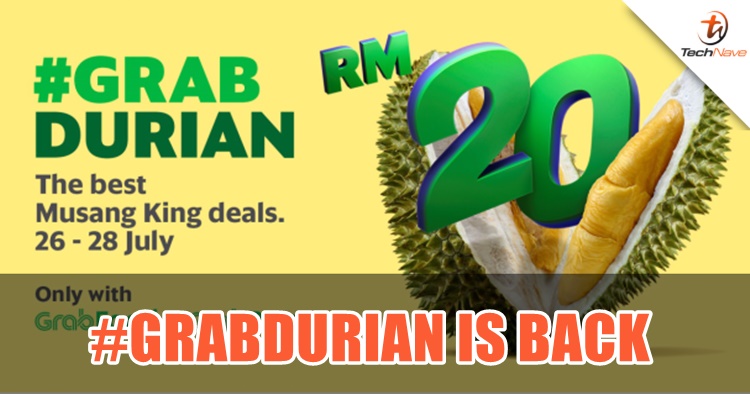 #GrabDurian promo returns with RM20/KG special discount and more