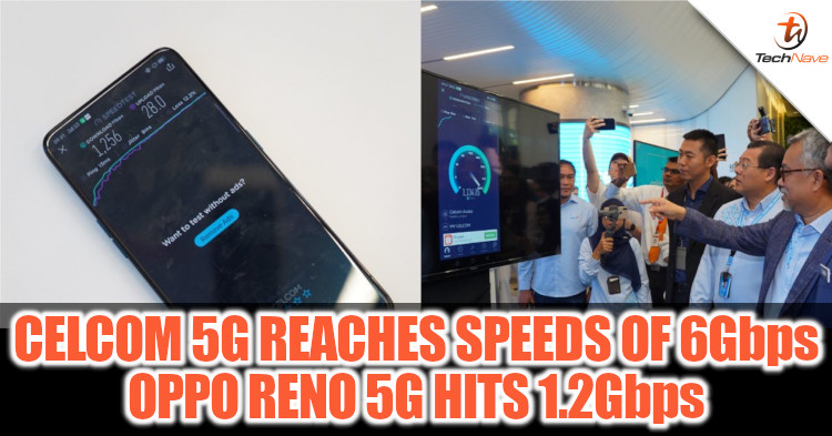 Malaysia's first 5G live cluster field trial deployed by Celcom + OPPO Reno 5G hits download speeds of 1.2Gbps