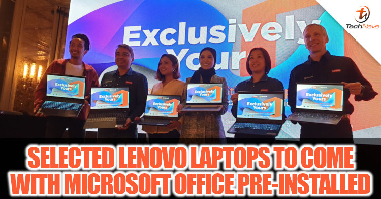 Selected Lenovo products will be the first in Malaysia to come with Microsoft Office pre-installed