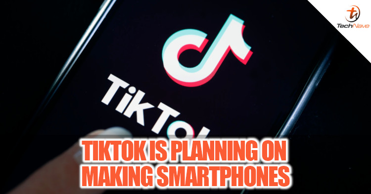 Tiktok confirmed that they're currently working on a smartphone