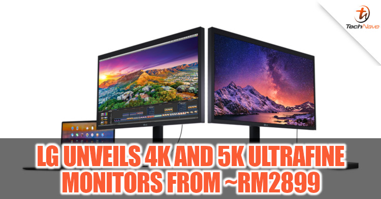 LG officially unveils their 4K and 5K UltraFine displays starting from ~RM2899