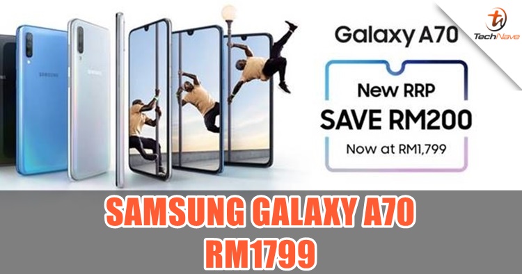 The Samsung Galaxy A70 price got slashed to RM1799