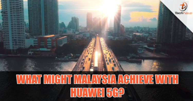 Huawei’s leading 5G tech could soon get introduced in Malaysia