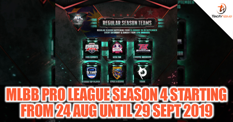 The 4th season of the Mobile Legends: Bang Bang Pro league MY/SG is starting on 24 August 2019