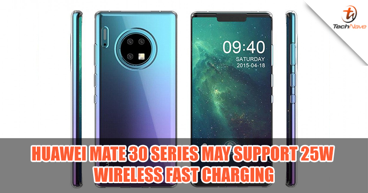 Huawei Mate 30 series may support 25W fast wireless charging