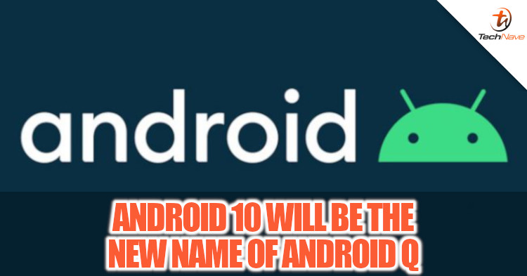 Android 10 will be the new name of Android Q