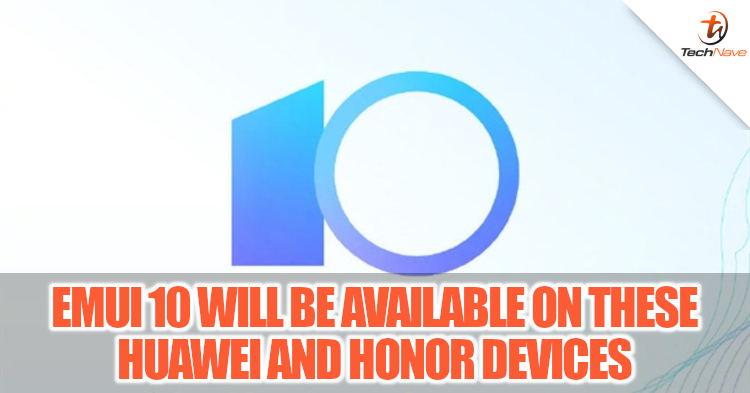 Huawei's EMUI 10 will be available on these Huawei and HONOR devices