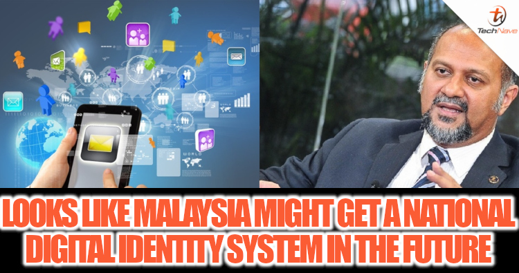 Looks like Malaysia could be getting a National Digital Identity system in the future