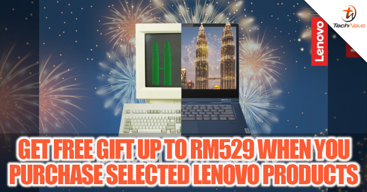 Get gifts worth up to RM529 when you purchase selected Lenovo laptops this Merdeka month