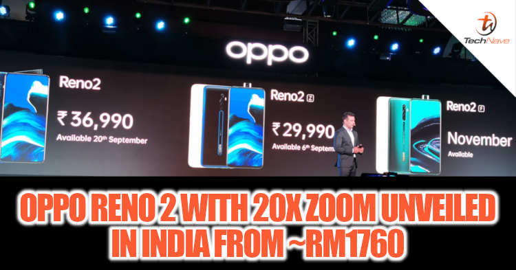OPPO Reno 2 series with up to 20x zoom, Snapdragon 730G, and VOOC 3.0 unveiled starting from ~RM1760