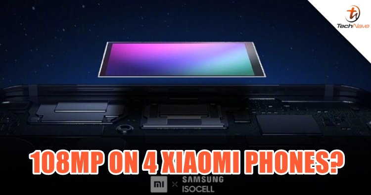 Xiaomi is planning to have 4 phones using the 108MP camera