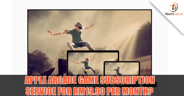 Apple Arcade game subscription service to offer 100+ games for RM19.90 per month from 19 September 2019