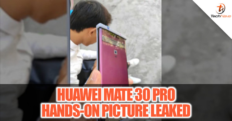 Hands-on pictures showcasing the curved display of the Huawei Mate 30 Pro leaked