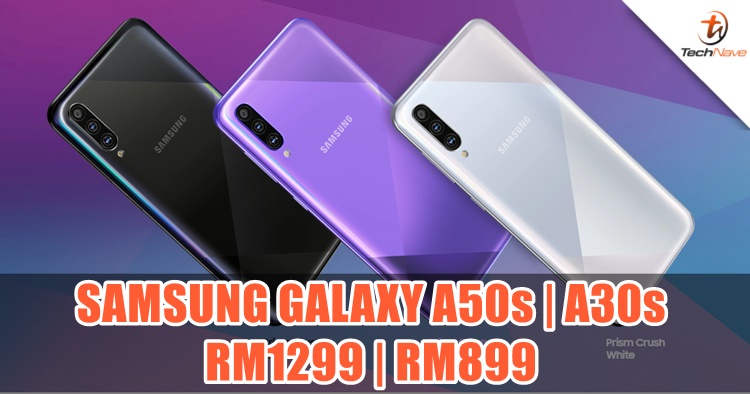 Samsung Galaxy A50s & A30s arrive in Malaysia starting from RM899 with triple rear cameras, 4000mAh battery, Infinity display and more