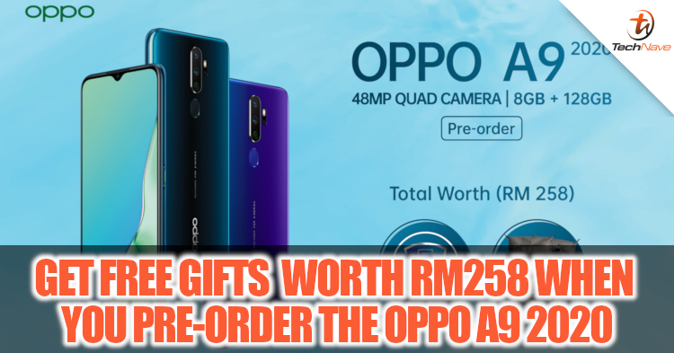 Get free exclusive gifts worth up to RM258 when you pre-order the OPPO A9 2020