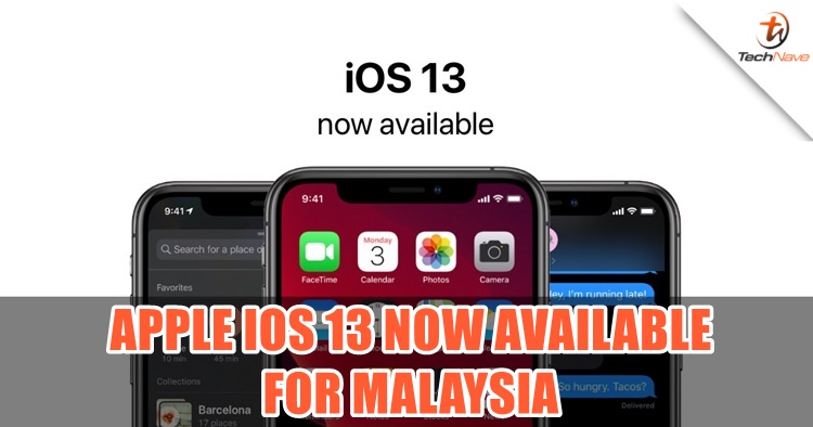 Malaysians can now download Apple iOS 13 | TechNave