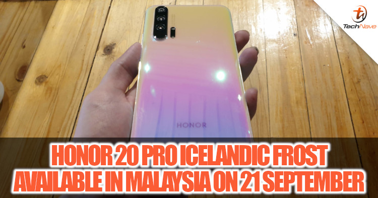 HONOR unveils the HONOR 20 Pro Icelandic Frost available on 21 September 2019
