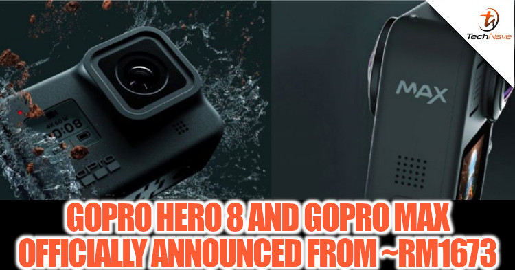 GoPro Hero 8 Black and GoPro MAX official announced starting from ~RM1673