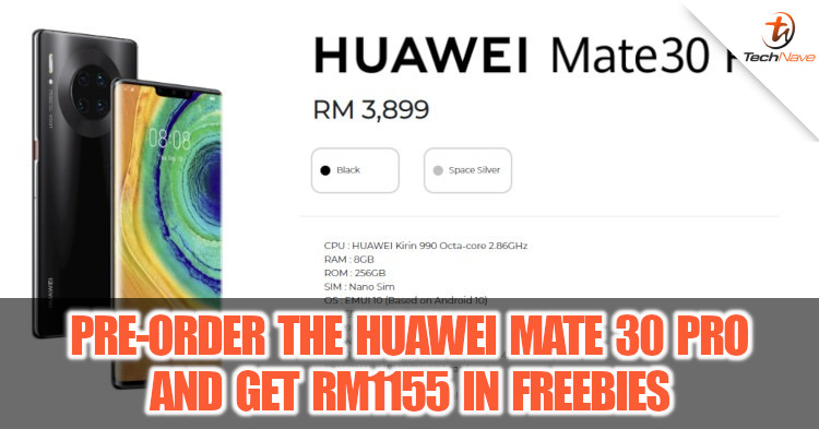 Here's how you can pre-order the Huawei Mate 30 Pro and get up to RM1155 worth of free stuff!