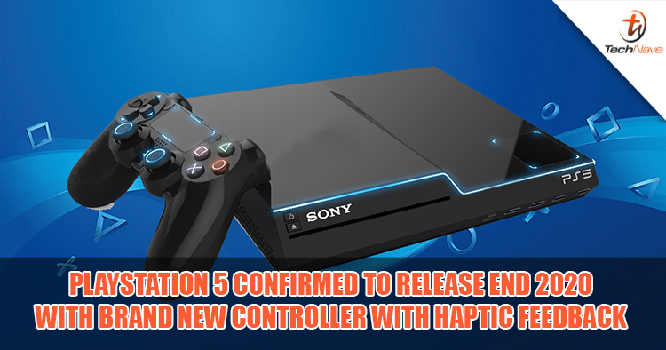 Playstation 5 confirmed to launch at the end of 2020 with new controller