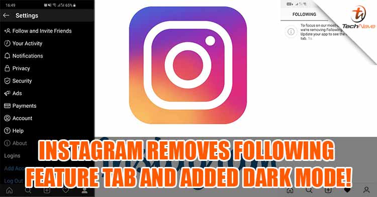 Instagram removes "following" tab feature and added Dark Mode Theme in its new updates!