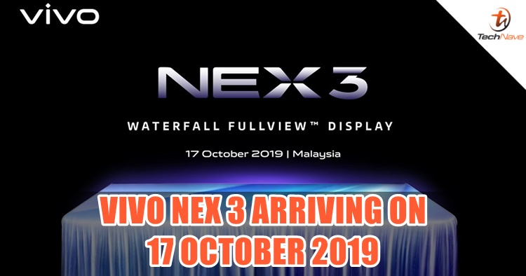 vivo NEX 3 will be in Malaysia on 17 October 2019