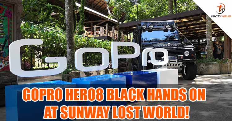 Experiencing the all new GoPro HERO8 Black and GoPro MAX at Sunway Lost World of Tambun!